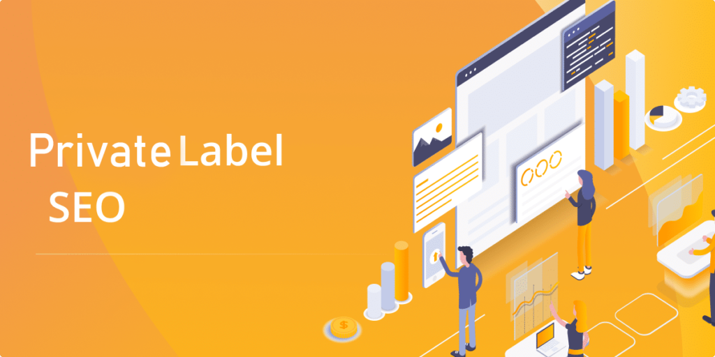 How Can Private Label SEO Services Help Your Business Grow